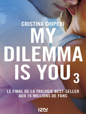 cover image of My Dilemma is You--tome 03